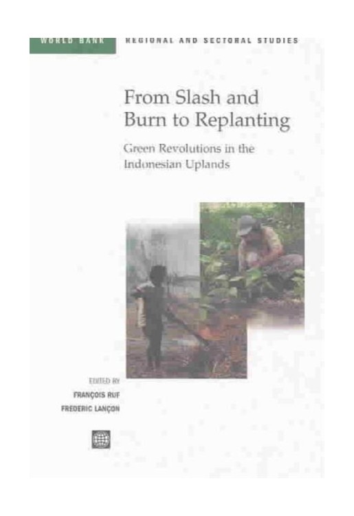 From Slash and Burn to Replanting