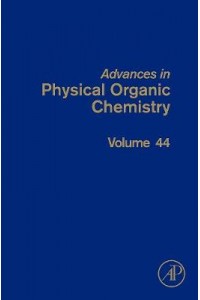 Advances in Physical Organic Chemistry v44