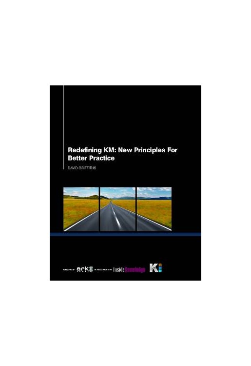 Redefining KM: New Principles for Better Practice