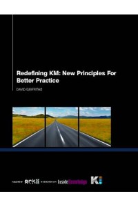 Redefining KM: New Principles for Better Practice