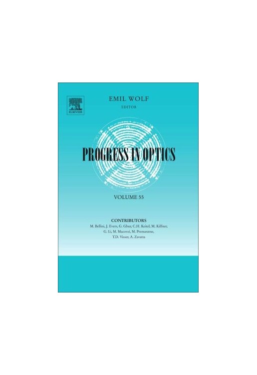 Progress in Optics: Volume 55