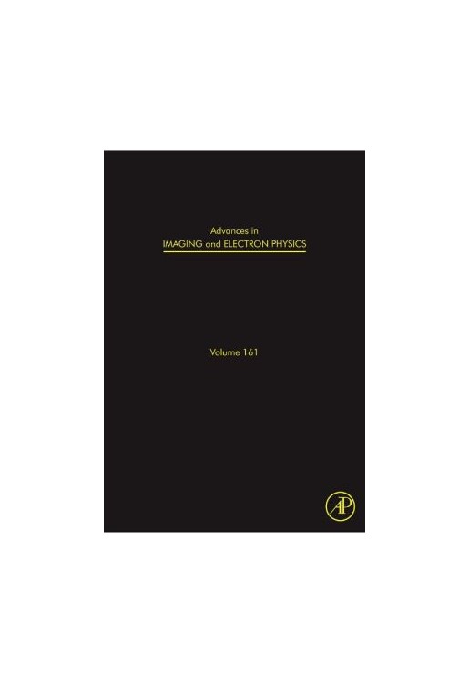 Advances in Imaging and Electron Physics: Volume 161