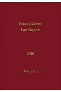 Estates Gazette Law Reports 2010: v. 2
