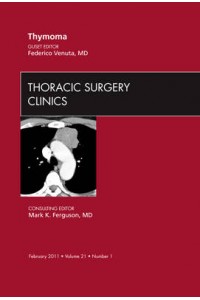 Thymoma, an Issue of Thoracic Surgery Clinics