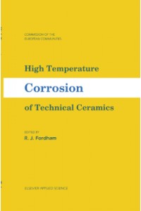 High Temperature Corrosion of Technical Ceramics