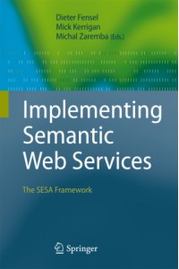 Implementing Semantic Web Services