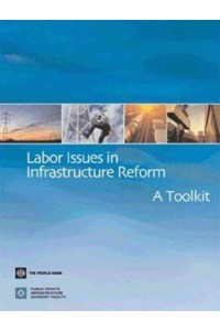 Labor Issues in Infrastructure Reform