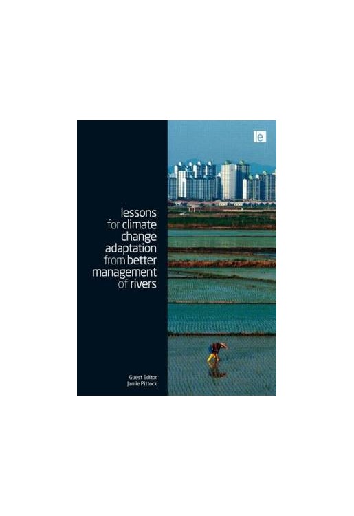 Lessons for Climate Change Adaptation from Better Management of Rivers