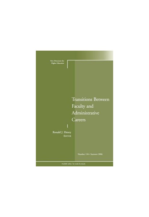 Transitions Between Faculty and Administrative Careers