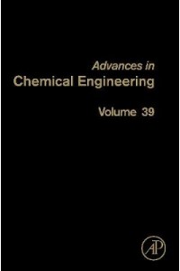 Advances in Chemical Engineering: Vol. 39