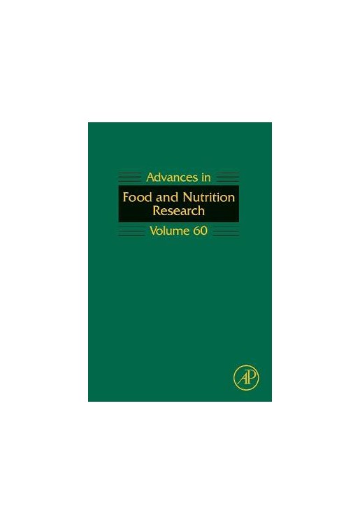 Advances in Food and Nutrition Research: Volume 60
