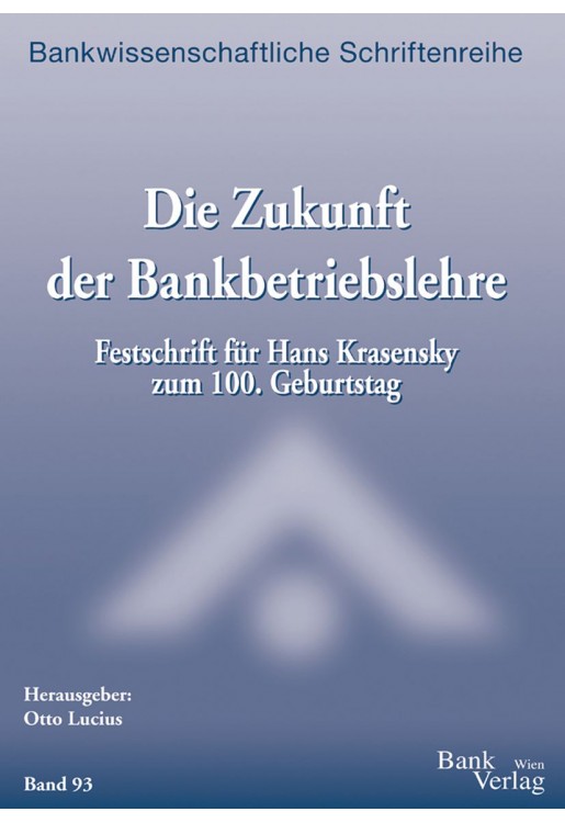 Die Zukunft Der Bankbetriebslehre