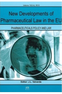 New Developments of Pharmaceutical Law in the EU