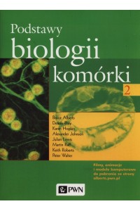 Podstawy biologii komórki t.2