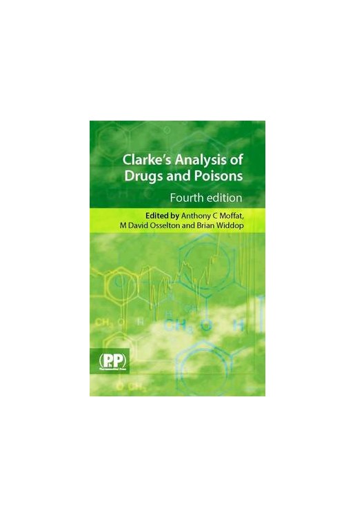 Clarke's Analysis of Drugs and Poisons - Book & 1-Year Online Access Pkg 
