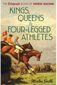 Kings, Queens & Four-legged Athletes