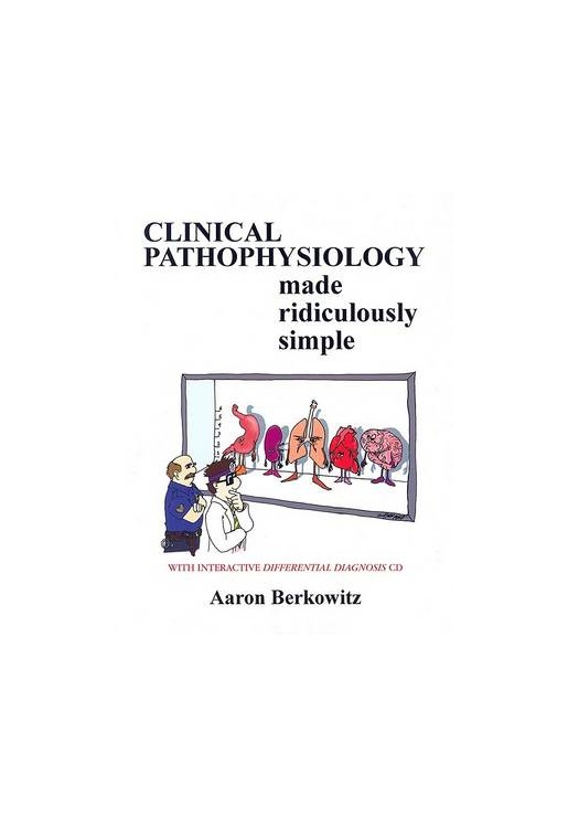 Pathophysiology Made Ridiculously Simple