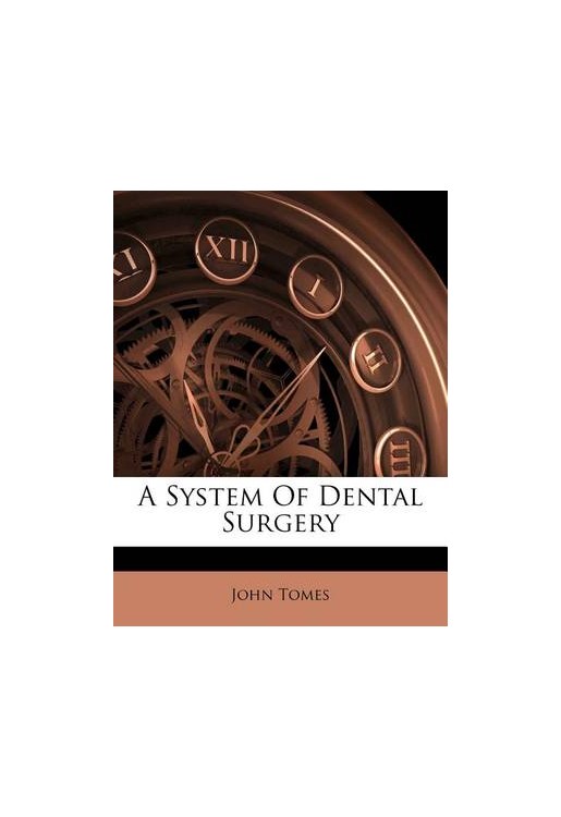 A System of Dental Surgery