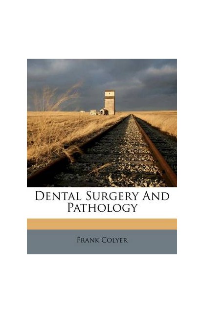 Dental Surgery and Pathology
