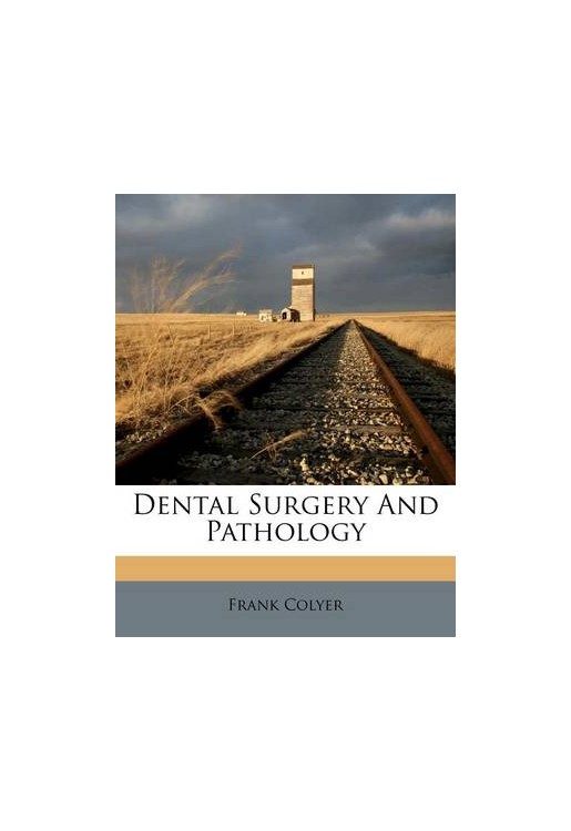 Dental Surgery and Pathology
