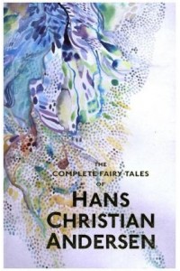 The Complete Fairy Tales Hans Christian Andersen