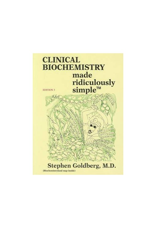 Clinical Biochemistry Made Ridiculously Simple