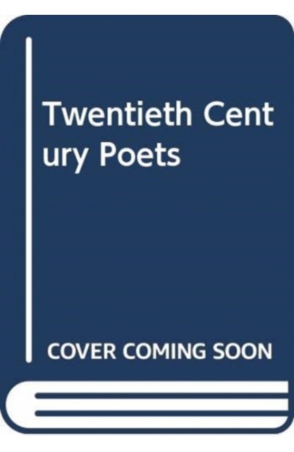 Twentieth Century Poets 8vols