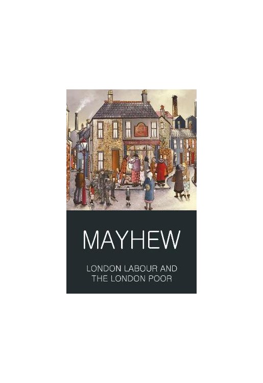 London Labour and the London Poor