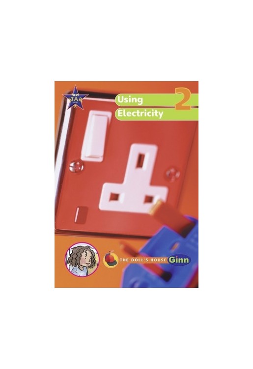 New Star Science Year 2/P3: Using Electricity Big Book