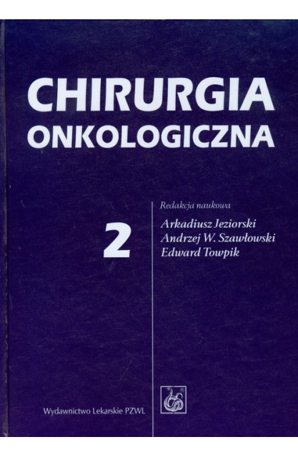 Chirurgia onkologiczna T. 2