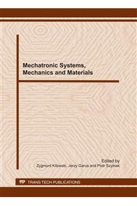 Mechatronic Systems, Mechanics and Materials