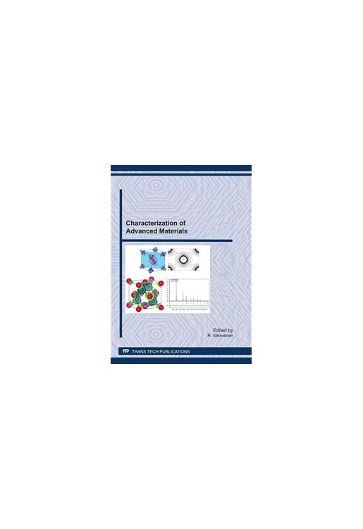 Characterization of Advanced Materials: Special Topic Volume with Invited Peer Reviewed Papers Only