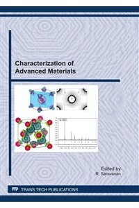 Characterization of Advanced Materials: Special Topic Volume with Invited Peer Reviewed Papers Only