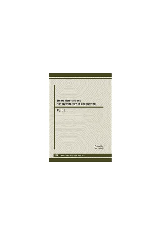 Smart Materials and Nanotechnology in Engineering: Selected, Peer Reviewed Papers from the 2011 Inte