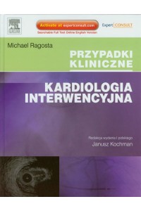 Kardiologia interwencyjna. Seria Przypadki Kliniczne