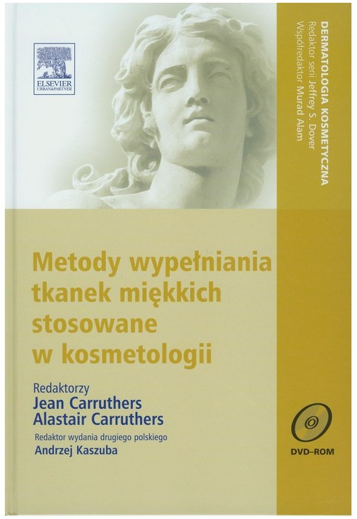 Metody wypełniania tkanek miękkich stosowane w kosmetologii. Seria Dermatologia Kosmetyczna
