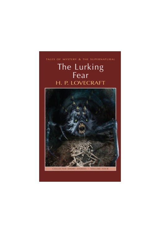The Lurking Fear: Collected Short Stories Volume 4