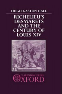 Richelieu's Desmarets and the Century of Louis XIV