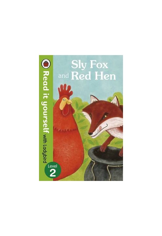 Sly Fox and Red Hen - Read it Yourself with Ladybird