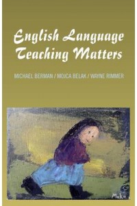 English Language Teaching Matters