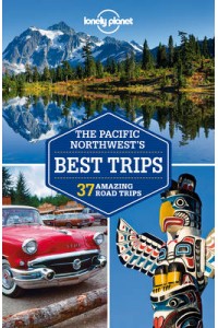 Pacific Northwest's Best Trips