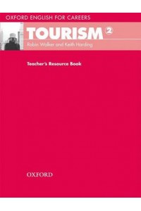 Oxford English for Careers: Tourism 2: Teacher's Resource Book