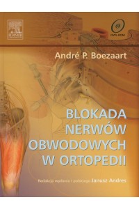 Blokada Nerwów Obwodowych w Ortopedii (+ DVD)