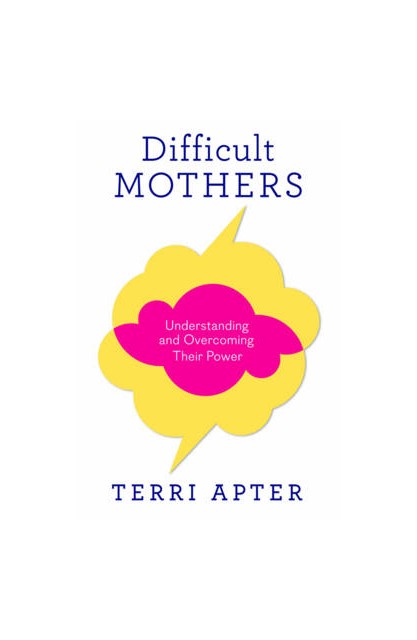 Difficult Mothers