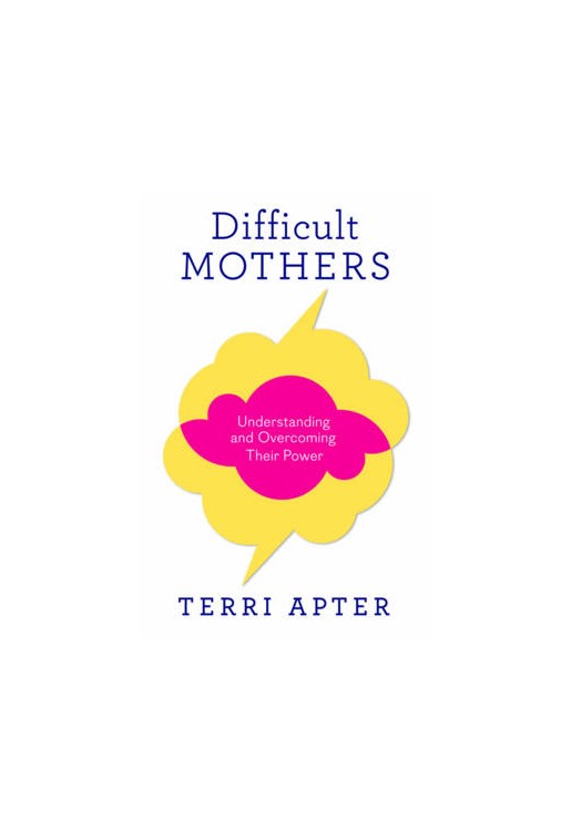Difficult Mothers