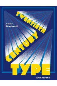 Twentieth-century Type and Beyond