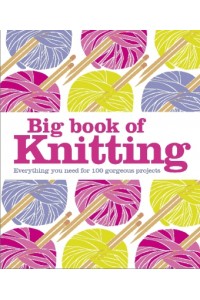 Big Book of Knitting