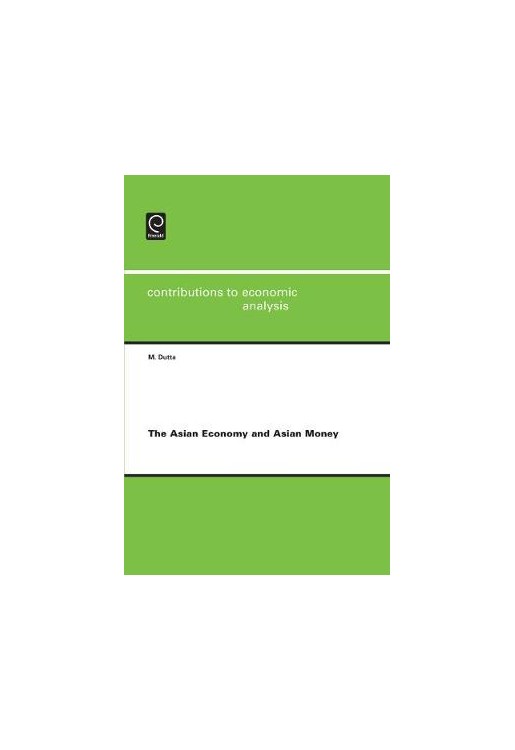 The Asian Economy and Asian Money