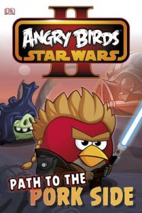 Angry Birds Star Wars Reader Path to the Pork Side
