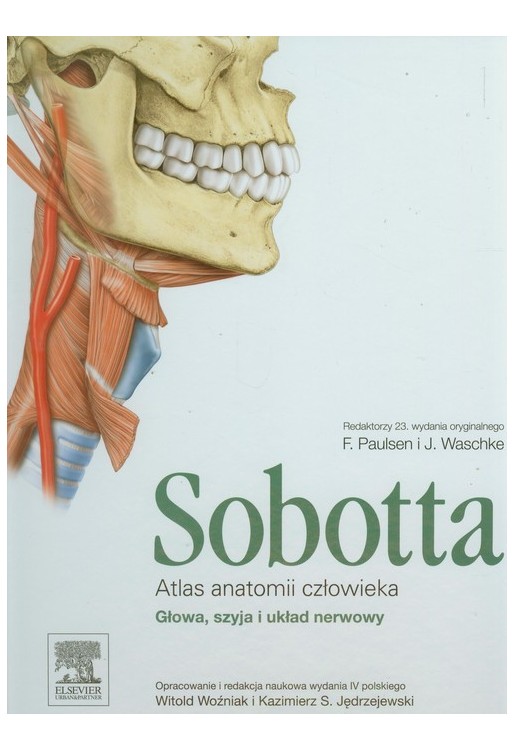 Atlas anatomii człowieka Sobotta. Tom 3.: Głowa, szyja i układ nerwowy